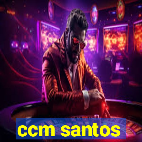 ccm santos